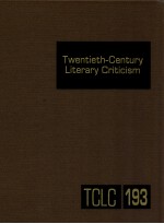 TWENTIETH-CENTURY <em>LI</em>TERARY CRITICISM VOLUME 193