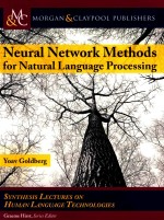 <em>Neural</em> <em>Network</em> Methods for natural Language Processing