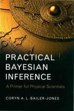 Pr<em>a</em>ctic<em>a</em>l B<em>a</em>yesi<em>a</em>n Inference: <em>A</em> <em>Primer</em> for Physic<em>a</em>l Scientists
