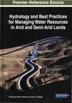 Hydrology <em>A</em>nd Best Pr<em>a</em>ctices For M<em>a</em>n<em>a</em>g<em>in</em>g W<em>a</em>ter Resources <em>In</em> <em>A</em>rid <em>A</em>nd Semi-<em>a</em>rid L<em>a</em>nds