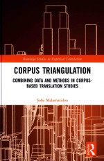 Corpus Triangulation Combining Data and <em>Methods</em> in Corpus-Based Translation Studies