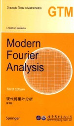 Modern Fourier <em>Analysis</em> third <em>edition</em> = 现代傅里叶分析 第3版