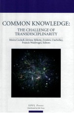 COMMON <em>KNOWLEDGE</em>:THE CHALLENGE OF TRANSDISCIPLINARITY