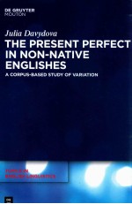 <em>THE</em> PRESENT PERFECT IN NON-<em>NATIVE</em> ENGLISHES:A CORPUS-BASED STUDY <em>OF</em> VARIATION