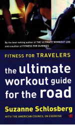 Fitness <em>for</em> Travelers  <em>The</em> Ultimate Workout Guide <em>for</em> <em>the</em> Road