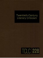 TWENTIETH-CENTURY <em>LI</em>TERARY CRITICISM VOLUME 228