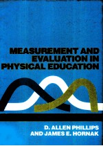 Measurement <em>and</em> Evaluation <em>in</em> Physical Education