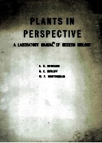 PLANTS <em>IN</em> PERSPECTIVE A <em>LABORATORY</em> <em><em>MAN</em>UAL</em> <em>OF</em> MODERN BIOLOGY
