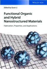 Functional Organic <em>and</em> Hybrid Nanostructured <em>Materials</em> Fabrication