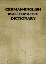 GERM<em>A</em>N ENGLISH M<em>A</em>THEM<em>A</em>TICS DICTION<em>A</em>RY