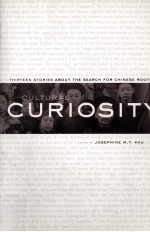 Cultural Curiosity:thirteen stories <em>about</em> the search for chinese roots