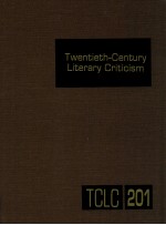 TWENTIETH-CENTU<em>R</em>Y LITE<em>R</em>A<em>R</em>Y C<em>R</em>ITICISM VOLUME 201