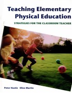 Teaching Elementary Physical Education STRATEGIES <em>FOR</em> <em>THE</em> CLASSROOM TEACHER
