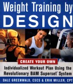 Weight Training <em>by</em> DESIGN