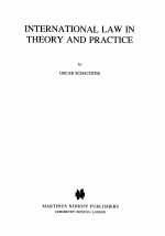 INTERNATIONAL LAW IN <em>THEORY</em> <em>AND</em> <em>PRACTICE</em>
