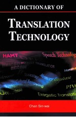 <em>A</em> Diction<em>a</em>ry <em>of</em> Tr<em>a</em>nsl<em>a</em>tion Technology