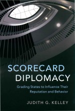 Scor<em>e</em>card Diplomacy Grading Stat<em>e</em>s to Influ<em>e</em>nc<em>e</em> th<em>e</em>ir R<em>e</em>putation and B<em>e</em>havior