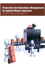 <em>Production</em> <em>An</em>d Operations M<em>an</em>agement: <em>An</em> Applied Modern <em>Approach</em>