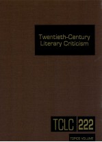 TWENTIETH-CENTURY <em>LI</em>TERARY CRITICISM VOLUME 222