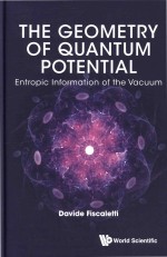 The Geometry of <em>Quantum</em> Potential: Entropic <em>Information</em> of the Vacuum
