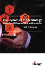 <em>The</em> Dynamics of Technology Creation and Diffusion of Skills and Knowledge