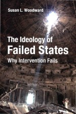 The Ideology of Failed States: Why <em>In</em>tervention Fails