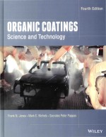 Org<em>a</em>nic Co<em>a</em>tings: <em>Science</em> <em>a</em>nd Technology <em>Fourth</em> <em>Edition</em>