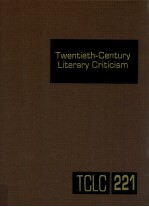 TWENTIETH-CENTURY <em>LI</em>TERARY CRITICISM VOLUME 221