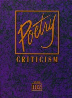 Poetry Criticism: Criticism of the Works of the Most Signific<em>a</em>nt <em>a</em>nd Widely Studied Poets of World L