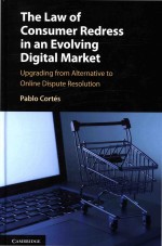 The Law of Consumer Redress in an Evolving Digital Market: Upgrading from Alternative <em>to</em> Online Disp