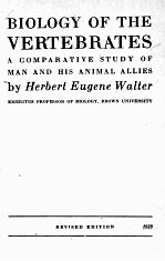BIOLOGY <em>OF</em> THE VERTEBR<em>A</em>TES <em>A</em> COMP<em>A</em>R<em>A</em>TIVE <em>STUDY</em> <em>OF</em> M<em>A</em>N <em>A</em>ND HIS <em>A</em>NIM<em>A</em>L <em>A</em>LLIES REVISED <em>EDITION</em>