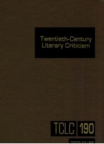 TWENTIETH-CENTURY <em>LI</em>TERARY CRITICISM VOLUME 190