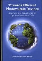 Towards Efficient Photovoltaic Devices: Key Facts And Experiments <em>On</em> Dye Sensitised Solar Cells