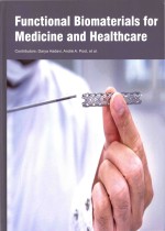 Functional <em>Biomaterials</em> For Medicine And Healthcare