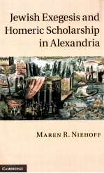 JEWISH EXEGESIS AND HOMERIC SCHOLARSHIP <em>IN</em> ALEXANDRIA