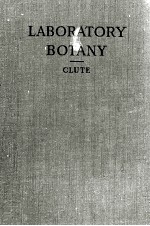 LABORATORY BOTANY <em>FOR</em> THE <em>HIGH</em> SCHOOL