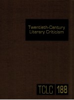 TWENTIETH-CENTURY <em>LI</em>TERARY CRITICISM VOLUME 188