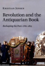 <em>REVOLUTION</em> AND <em>THE</em> ANTIQUARIAN BOOK:RESHAPING <em>THE</em> PAST