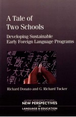A TALVE OF TWO SCHOOLS:DEVELOPING SUSTAINABLE <em>EARLY</em> FOREIGN LANGUAGE PROGRAMS
