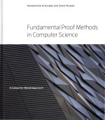Fundamental Pro<em>of</em> <em>Methods</em> in Computer <em>Science</em> A Computer-Based Approach
