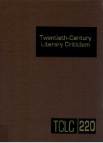 TWENTIETH-CENTURY <em>LI</em>TERARY CRITICISM VOLUME 220