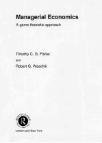 MANA<em>GE</em>RIAL ECONOMICS：A <em>GA</em>ME THEORETIC APPROACH