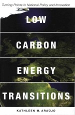 Low <em>Carbon</em> Energy Transitions Turning Points in National Policy <em>and</em> Innovation