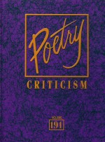 Poetry Criticism: Criticism of the Works of the Most Signific<em>a</em>nt <em>a</em>nd Widely Studied Poets of World L