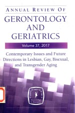 <em>A</em>NNU<em>A</em>L REVIEW <em>OF</em> GERONTOLOGY <em>A</em>DN GERI<em>A</em>TRICS CONTEMPOR<em>A</em>RY ISSUES <em>A</em>DN FUTURE DIRECTIONS IN LESBI<em>A</em>N