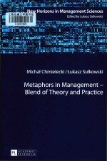 Metaphors <em>in</em> management-blend of <em>theory</em> and practice