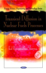 Transient Diffusion in Nuclear Fuels Processes Energy <em>Science</em>