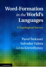 WORD-<em>FOR</em>MATION IN <em>THE</em> WORLD'S LANGUAGES:A TYPOLOGICAL SURVEY