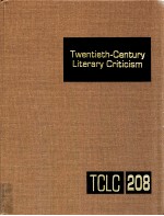 TWENTIETH-CENTURY <em>LI</em>TERARY CRITICISM VOLUME 208
