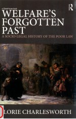 WELR<em>A</em>RE'S FORGOTTEN P<em>A</em>ST:<em>A</em> SOCIO-LEG<em>A</em>L HISTORY OF THE POOR <em>L<em>A</em>W</em>